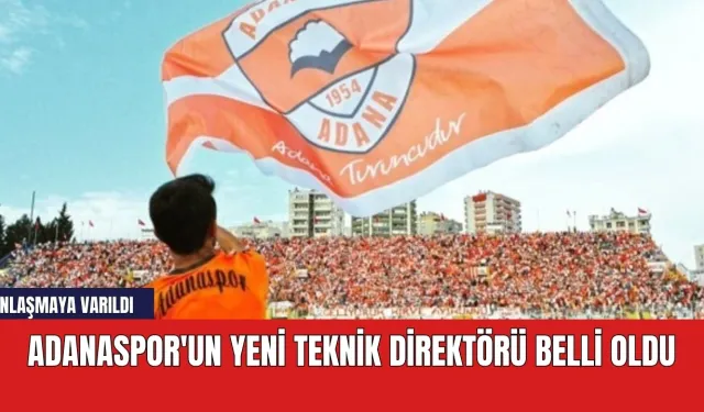 Adanaspor'un yeni teknik direktörü belli oldu