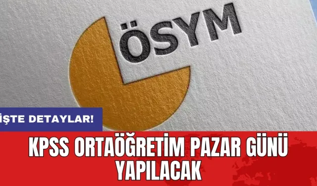 KPSS Ortaöğretim pazar günü yapılacak