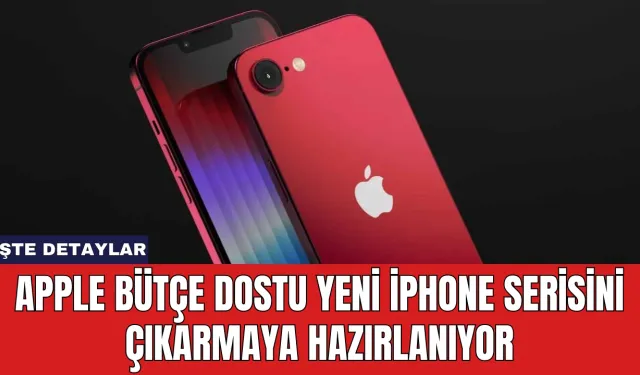 Apple Bütçe Dostu Yeni iPhone Serisini Çıkarmaya Hazırlanıyor