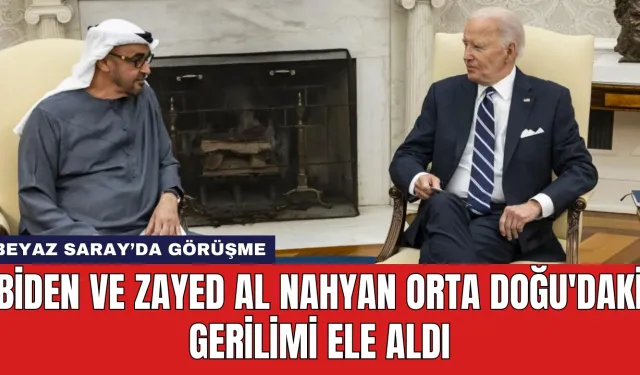 Biden ve Zayed Al Nahyan Orta Doğu'daki Gerilimi Ele Aldı