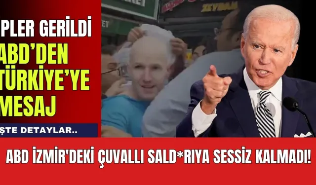 ABD İzmir'deki çuvallı sald*rıya sessiz kalmadı! İşte ABD'nin Türkiye'ye mesajı