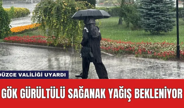 Düzce Valiliği Uyardı: Gök Gürültülü Sağanak Yağış Bekleniyor