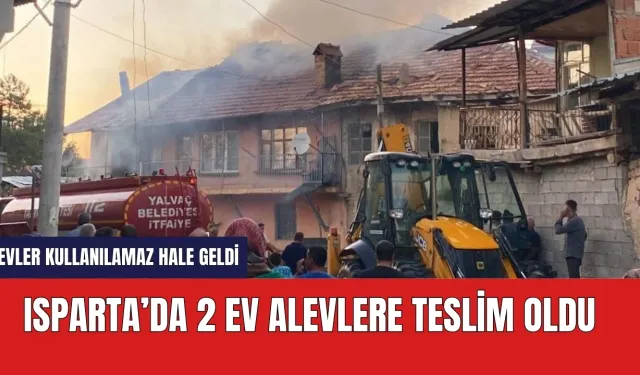 Isparta'da yanan 2 ev kullanılamaz hale geldi