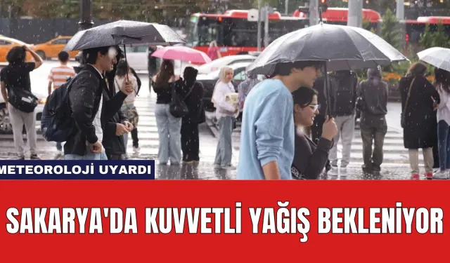 Meteoroloji Uyardı: Sakarya'da Kuvvetli Yağış Bekleniyor