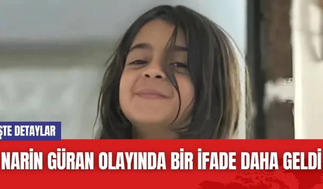 Narin Güran Olayında Bir İfade Daha Geldi