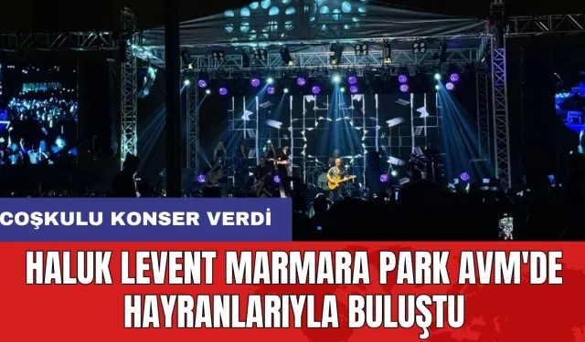 Haluk Levent Marmara Park AVM'de hayranlarıyla buluştu