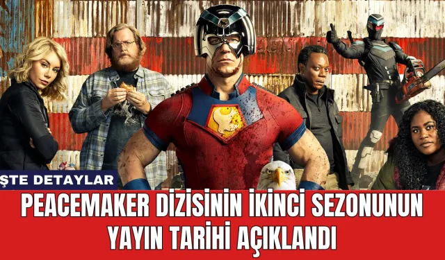 Peacemaker Dizisinin İkinci Sezonunun Yayın Tarihi Açıklandı