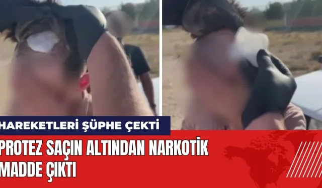 Karaman'da protez saçın altından narkotik madde çıktı