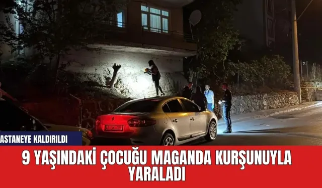 Son dakika! Araç içinden sıkılan kurşun 9 yaşındaki çocuğu yaraladı