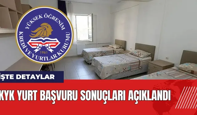 KYK yurt başvuru sonuçları açıklandı