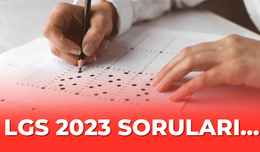 LGS 2023 SORU VE CEVAPLARI