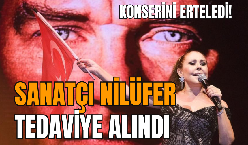 Nilüfer hastanede tedaviye alındı