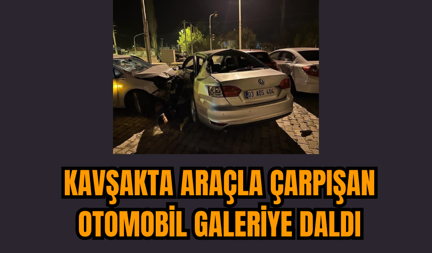 Kavşakta Araçla Çarpışan Otomobil Galeriye Daldı: 3 Yaralı
