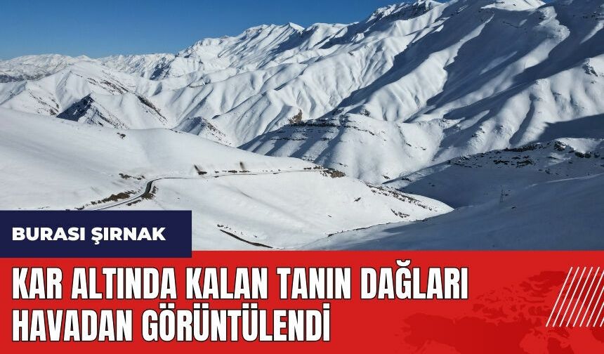 Kar altında kalan Tanın Dağları havadan görüntülendi