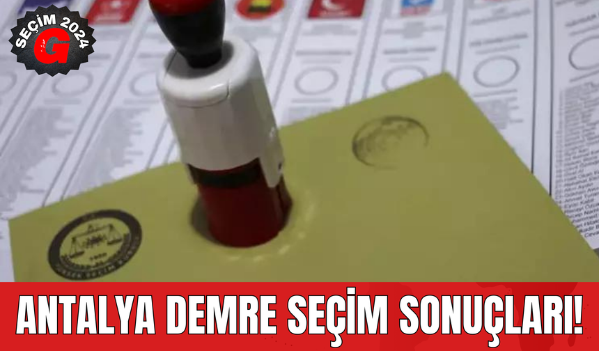 Antalya Demre Seçim Sonuçları