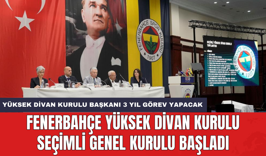 Fenerbahçe Yüksek Divan Kurulu Seçimli Genel Kurulu başladı