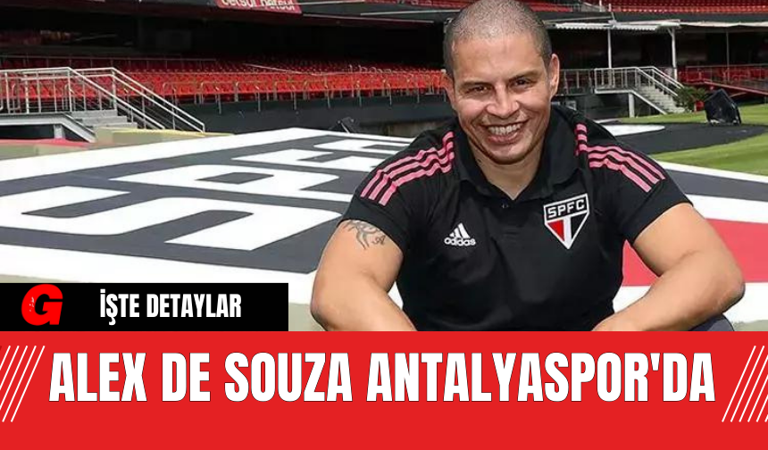 ALEX DE SOUZA ANTALYASPOR'DA