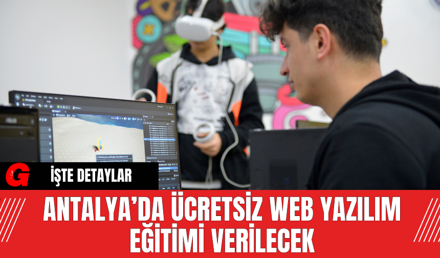 Antalya’da Ücretsiz Web Yazılım Eğitimi Verilecek