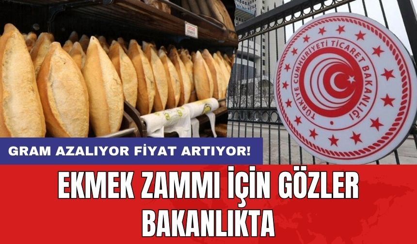 Ekmek zammı için gözler bakanlıkta! İzmir'de ekmek kaç lira olacak?