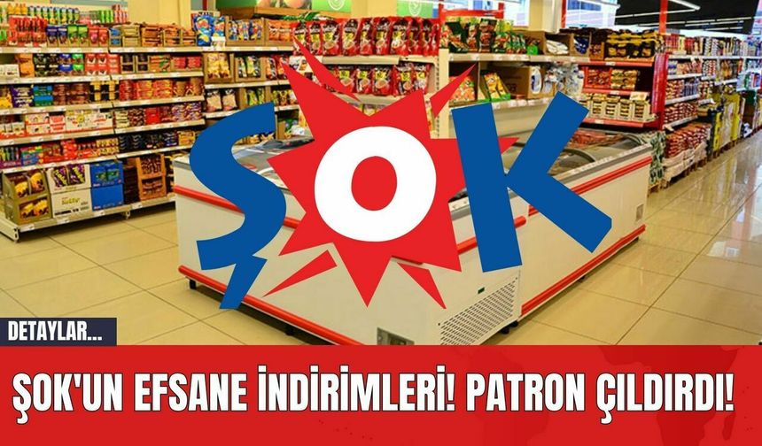 ŞOK'un Efsane İndirimleri! Patron Çıldırdı!