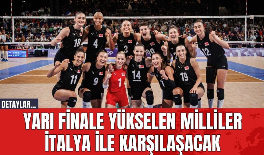 Yarı Finale Yükselen Milliler İtalya ile Karşılaşacak