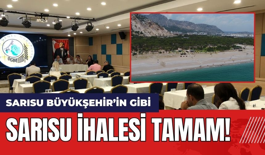 Sarısu ihalesi tamam!