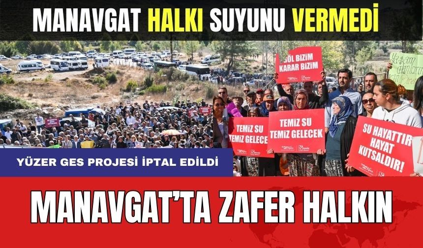 Manavgat'ta Yüzer GES Projesi İptal Edildi! Zafer Halkın