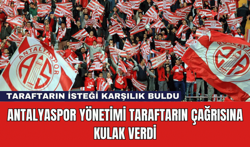 Antalyaspor Yönetimi Taraftarın Çağrısına Kulak Verdi