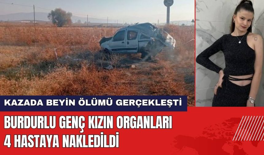 Burdurlu Genç Kızın Organları 4 Hastaya Nakledildi