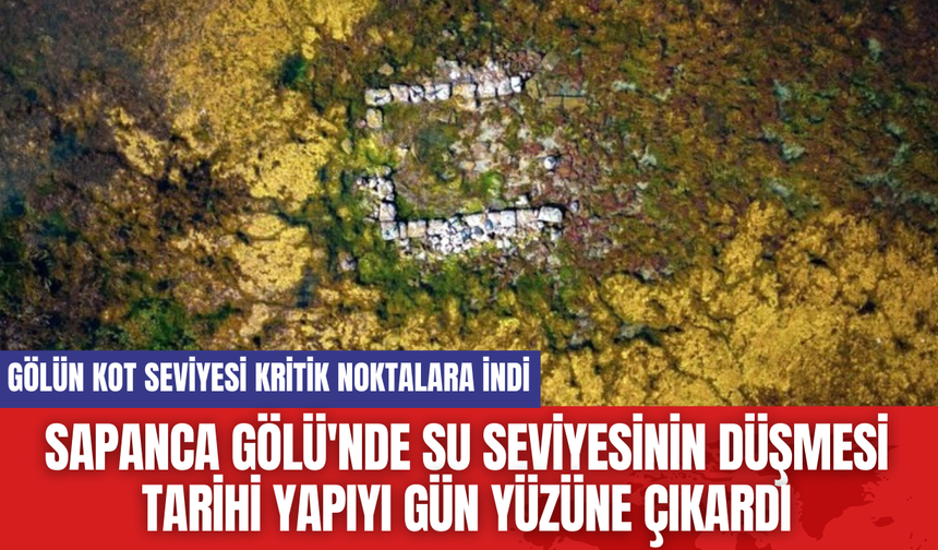 Sapanca Gölü'nde Su Seviyesinin Düşmesi Tarihi Yapıyı Gün Yüzüne Çıkardı