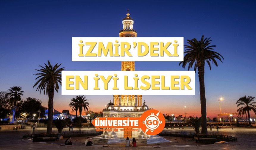 İzmir’deki En İyi Liseler