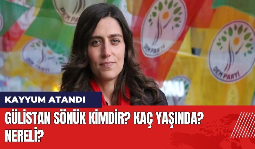 Gülistan Sönük Kimdir? Kaç Yaşında? Nereli?