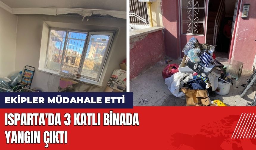 Isparta'da 3 Katlı Binada Yangın Çıktı