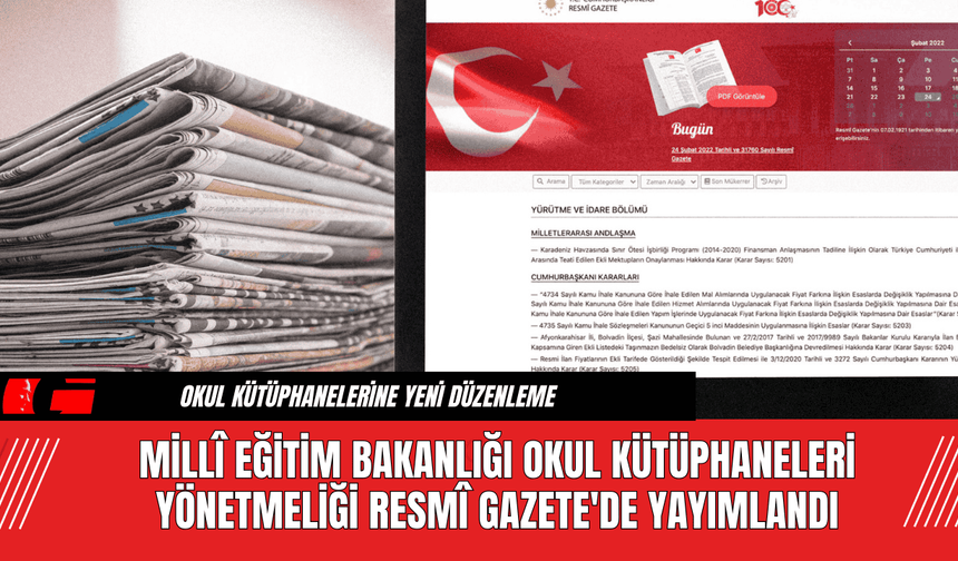 Millî Eğitim Bakanlığı Okul Kütüphaneleri Yönetmeliği Resmî Gazete'de Yayımlandı