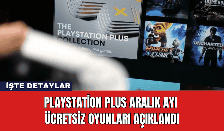 PlayStation Plus Aralık Ayı Ücretsiz Oyunları Açıklandı