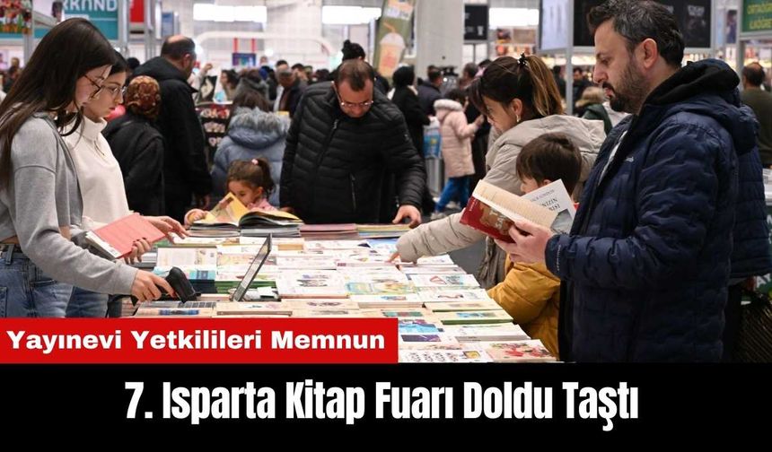 7. Isparta Kitap Fuarı Doldu Taştı