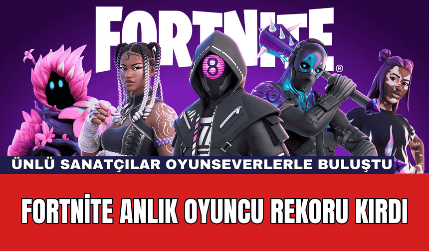 Fortnite Anlık Oyuncu Rekoru Kırdı