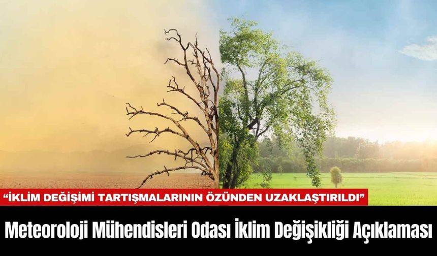 Meteoroloji Mühendisleri Odası İklim Değişikliği Açıklaması