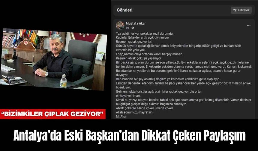 Antalya’da Eski Başkan’dan Dikkat Çeken Paylaşım
