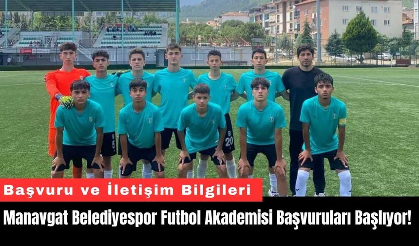 Manavgat Belediyespor Futbol Akademisi Başvuruları Başlıyor!