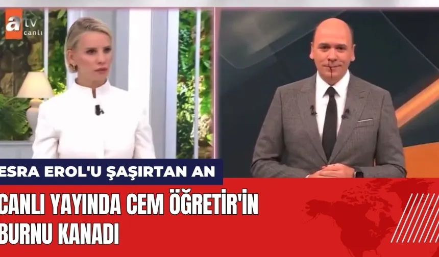 Esra Erol'u şaşırtan an: Canlı yayında Cem Öğretir'in burnu kanadı