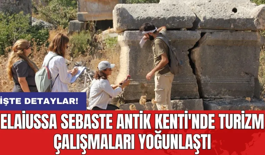 Elaiussa Sebaste Antik Kenti'nde turizm çalışmaları yoğunlaştı